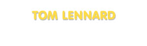Der Vorname Tom Lennard